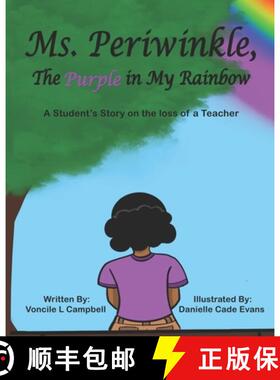 【3-4周达】Ms. Periwinkle, The Purple in My Rainbow: A student's story on the loss of a teacher [9798218059811]