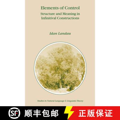 【3-4周达】Elements of Control : Structure and Meaning in Infinitival Constructions [9781402002939]