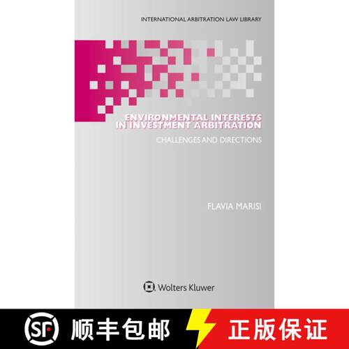 【3-4周达】精装 Environmental Interests in Investment Arbitration : Challenges and Directions [9789403517230]