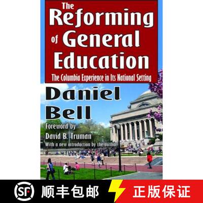 【3-4周达】精装 The Reforming of General Education: The Columbia Experience in Its National Setting [9781138538153]