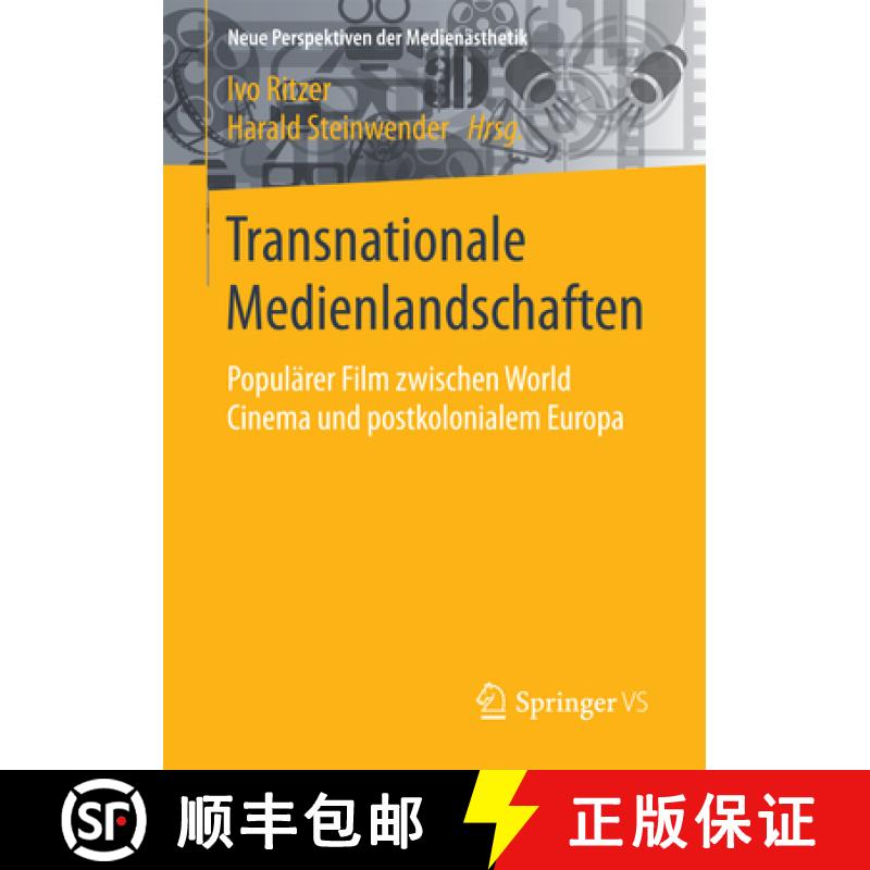 【3-4周达】Transnationale Medienlandschaften: Populärer Film Zwischen World Cinema Und Postkoloniale... [9783658126841]