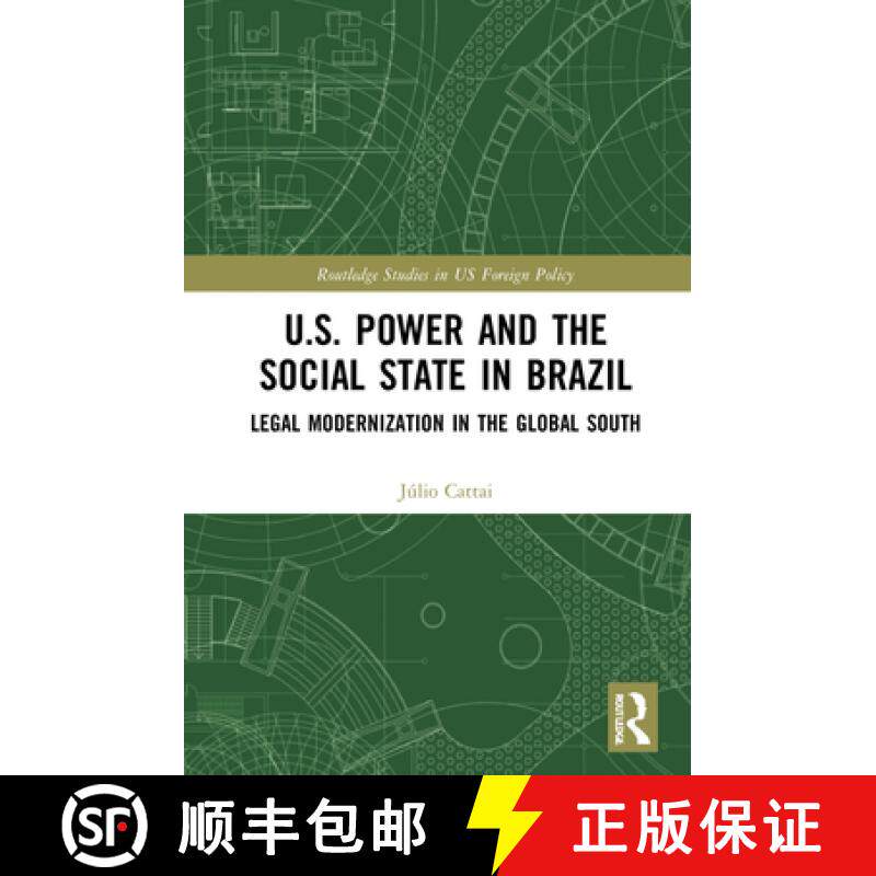 【3-4周达】U.S. Power and the Social State in Brazil: Legal Modernization in the Global South [9780367643164]