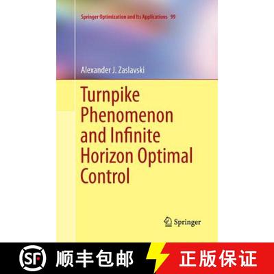 【4周达】Turnpike Phenomenon and Infinite Horizon Optimal Control [9783319354217]