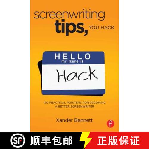 【3-4周达】Screenwriting Tips, You Hack : 150 Practical Pointers for Becoming a Better Screenwriter [9780240818245]