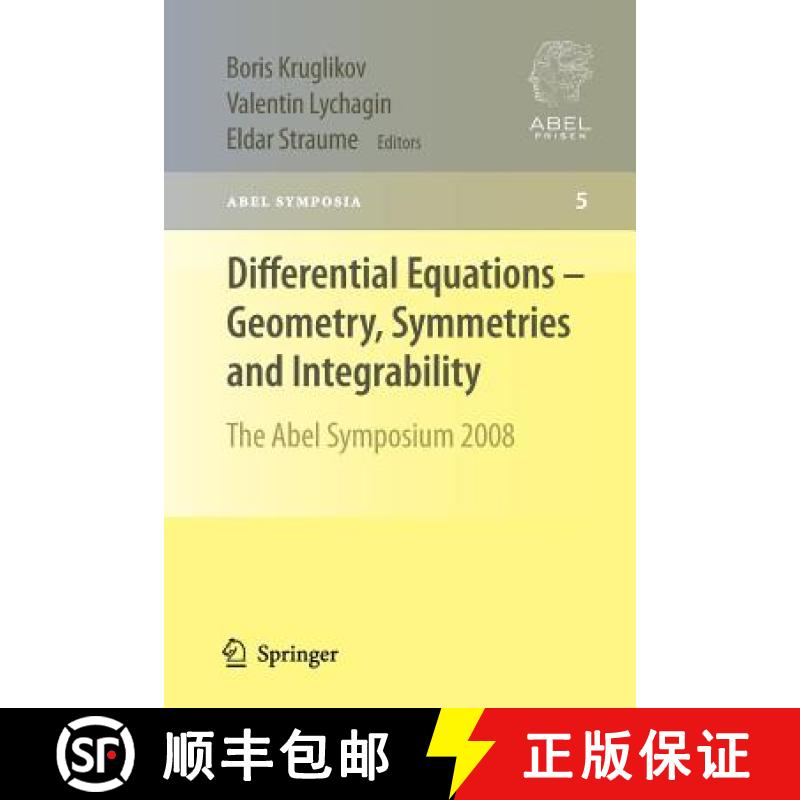 【3-4周达】Differential Equations - Geometry, Symmetries and Integrability : The Abel Symposium 2008 [9783642269332]