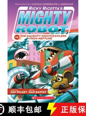 预订 Ricky Ricotta's Mighty Robot vs. the Naughty Nightcrawlers from Neptune (Ricky Ricotta's Mighty ... [9780439377096]