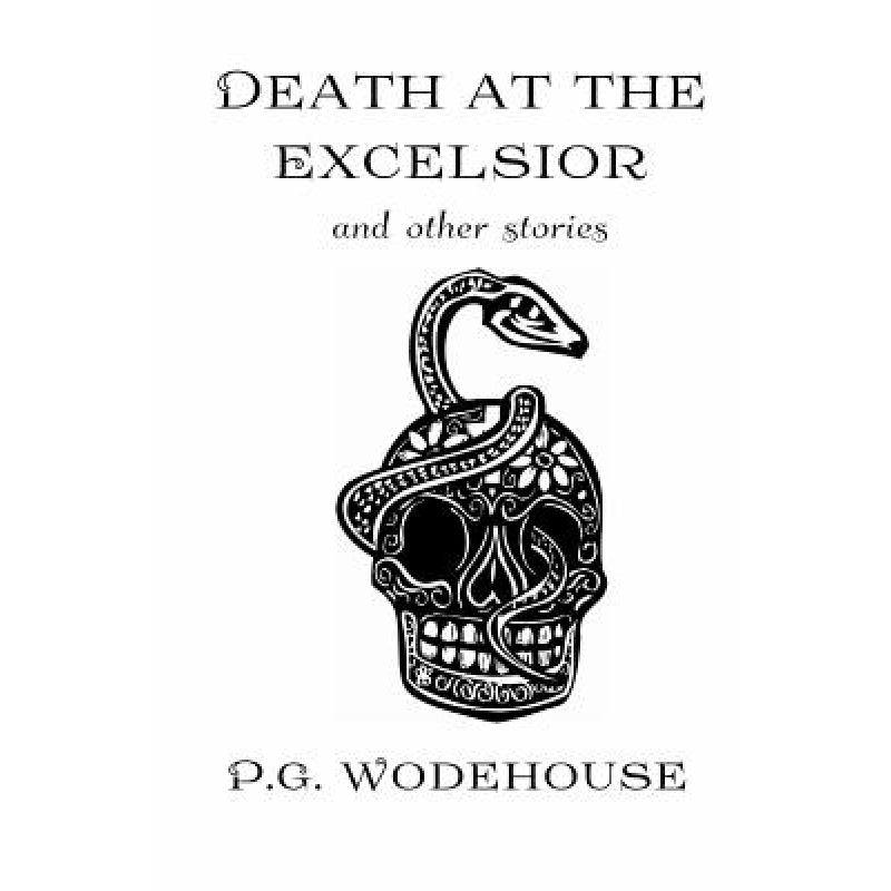 【4周达】Death at the Excelsior: And Other Stories[9780692508701]-封面