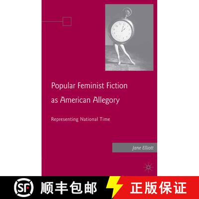 【3-4周达】Popular Feminist Fiction as American Allegory : Representing National Time (1st ed. 2008) ... [9781349372928]