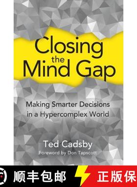 【3-4周达】Closing the Mind Gap: Making Smarter Decisions in a Hypercomplex World [9781927483787]