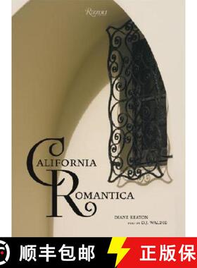 California Romantica: Spanish Colonial and Mission-Style Houses [9780847829750]