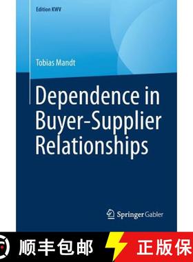 【3-4周达】Dependence in Buyer-Supplier Relationships [9783658242510]