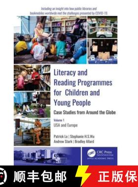 【3-4周达】Literacy and Reading Programmes for Children and Young People: Case Studies from Around th... [9781774630327]