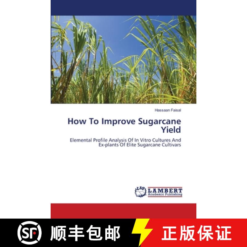 预订 How To Improve Sugarcane Yield [9783659492112]