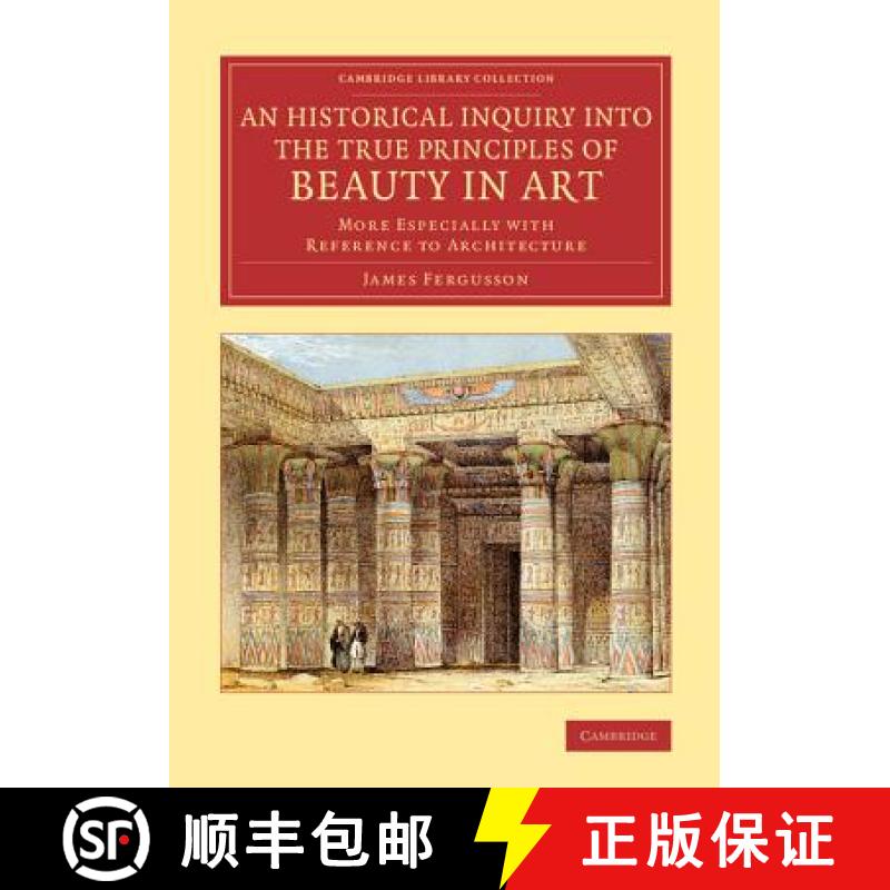 【3-4周达】Historical Inquiry into the True Principles of Beauty in Art: More Especially with Referen... [9781108078122]