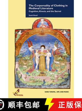 预订 The Corporeality of Clothing in Medieval Literature : Cognition, Kinesis, and the Sacred [9781580443579]