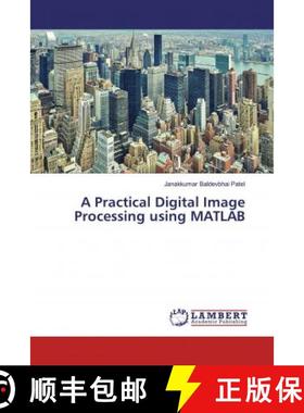 预订 A Practical Digital Image Processing using MATLAB [9786139871827]