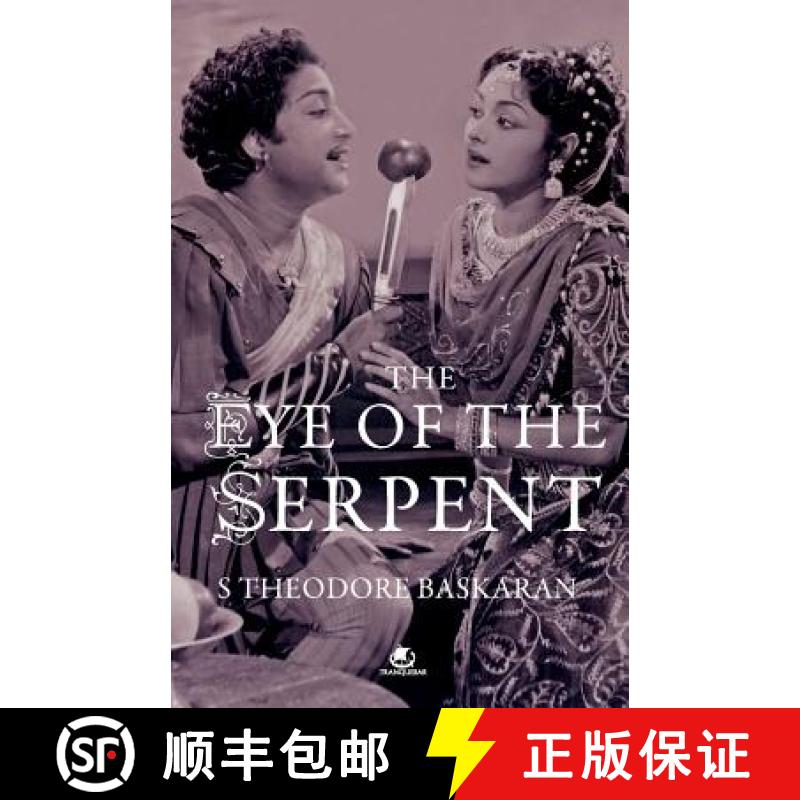 【2-3周达】The Eye of the Serpent: An Introduction to Tamil Cinema [9789383260744]