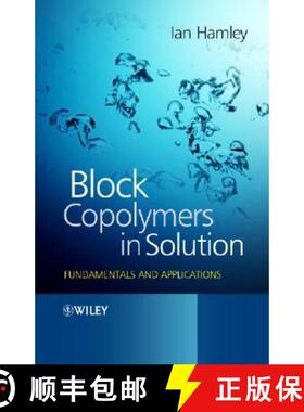预订 Block Copolymers In Solution - Fundamentals And Applications [Wiley高分子] [9780470015575]