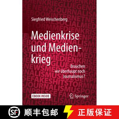 【3-4周达】Medienkrise und Medienkrieg : Brauchen wir überhaupt noch Journalismus? (1. Aufl. 2018) [9783658177973]