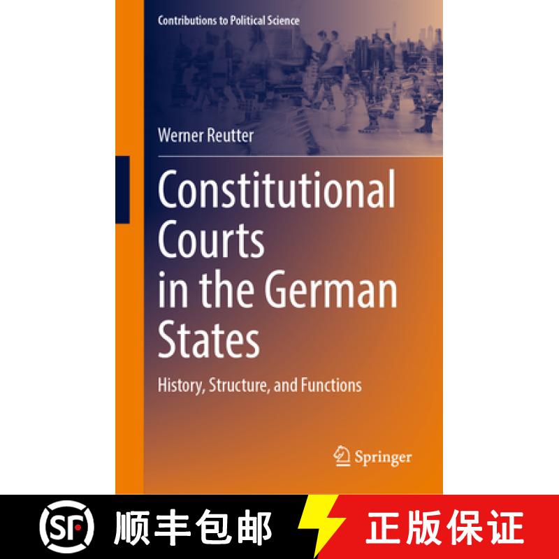 【3-4周达】Constitutional Courts in the German States : History, Structure, and Functions [9783031647505]