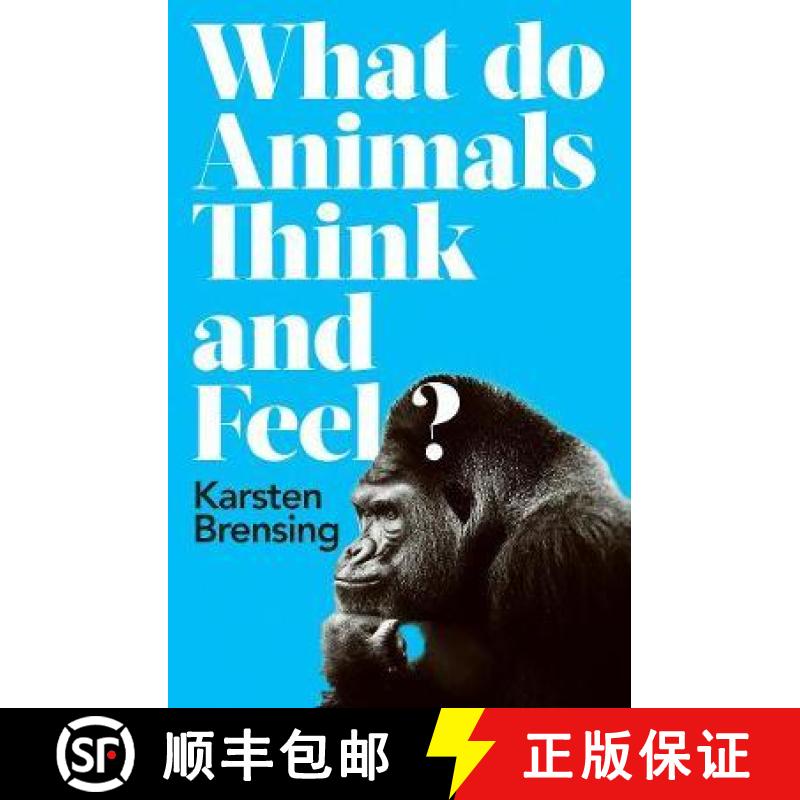 【2-3周达】What Do Animals Think and Feel? [9781788544504]