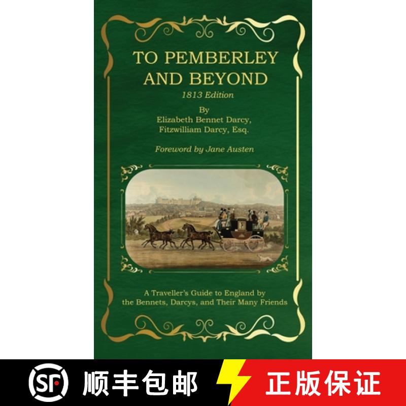 【3-4周达】To Pemberley and Beyond: 1813 Edition - A Traveller's Guide to England by the Bennets, Dar... [9798992493832]