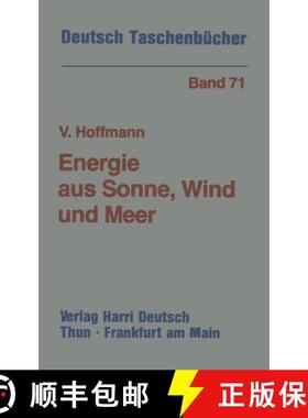 【3-4周达】Energie aus Sonne, Wind und Meer : Möglichkeiten und Grenzen der erneuerbaren Energiequellen [9783322007643]