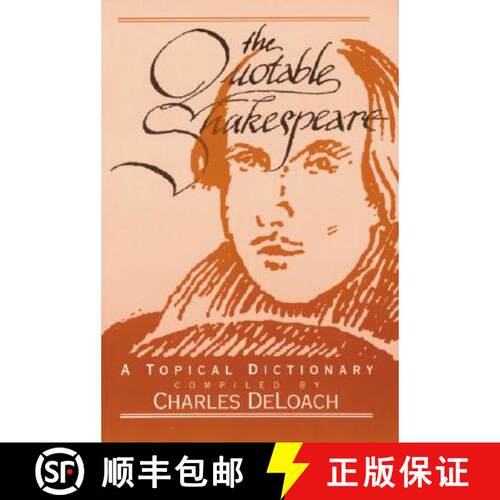 【3-4周达】The Quotable Shakespeare : A Topical Dictionary [9780786405718]