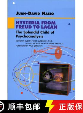 【3-4周达】Hysteria from Freud to Lacan: The Splendid Child of Psychoanalysis [9781892746023]