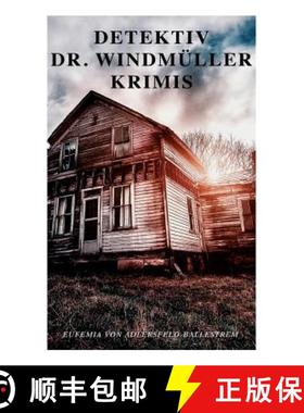 【3-4周达】Detektiv Dr. Windmuller-Krimis: Weisse Tauben, Die Erbin von Lohberg & Das Rosazimmer [9788027318933]
