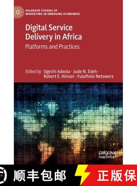 【3-4周达】Digital Service Delivery in Africa : Platforms and Practices [9783030839086]