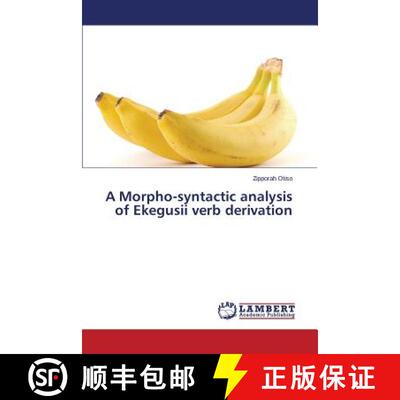 预订 A Morpho-Syntactic Analysis of Ekegusii Verb Derivation [9783659528989]
