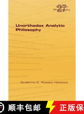 【3-4周达】Unorthodox Analytic Philosophy [9781848902732]