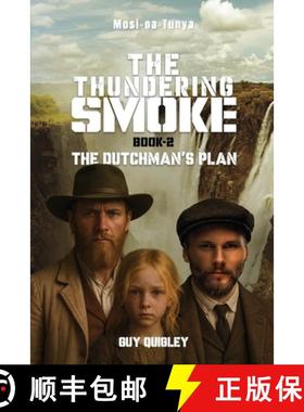 预订 The Thundering Smoke Book 2: The Dutchman's Plan [9781967421190]