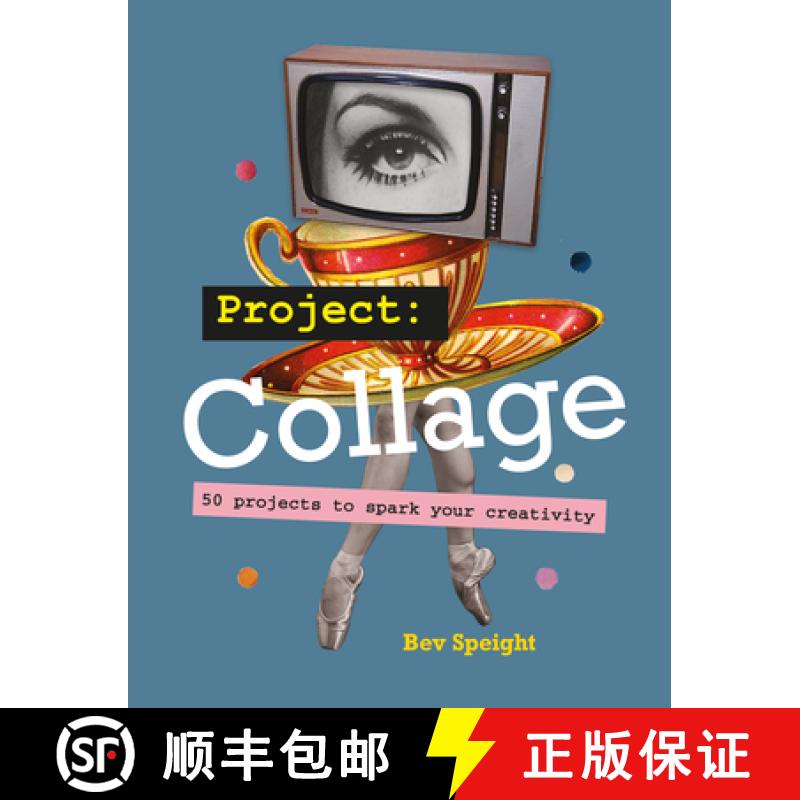 【3-4周达】Project Collage: 50 Projects to Spark Your Creativity [9781781579534]