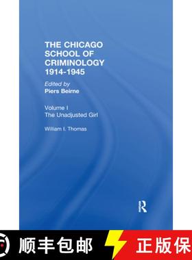 【3-4周达】Chicago School Criminology Vol 1: The Unadjusted Girl by William I. Thomas [9780415700979]