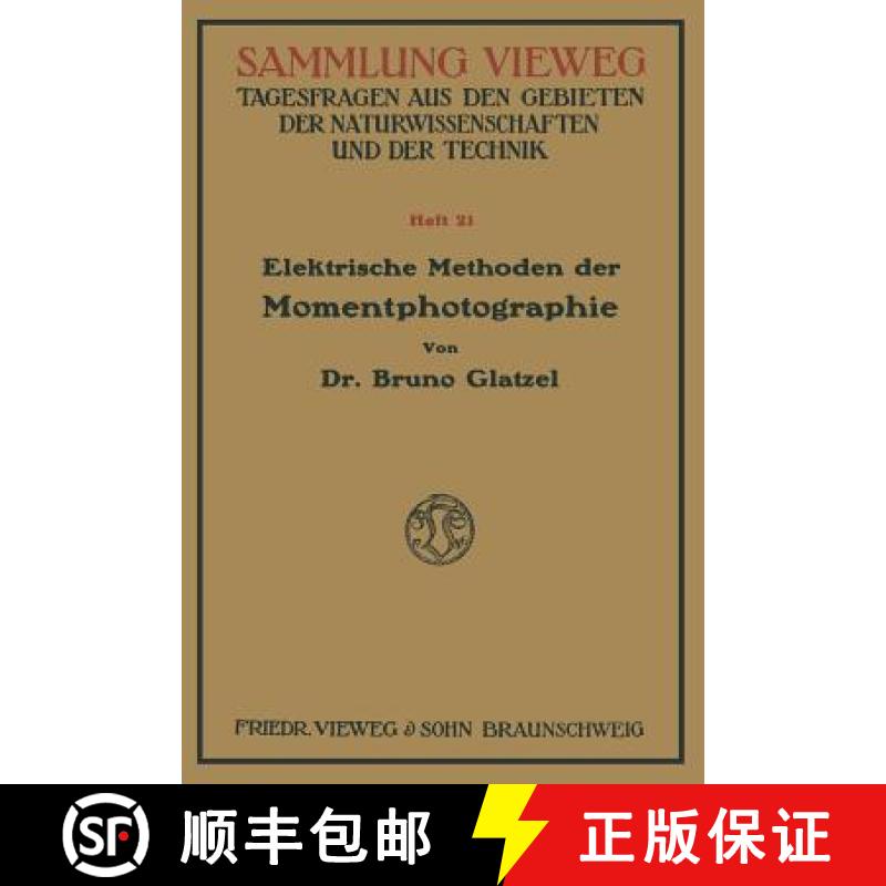 【3-4周达】Elektrische Methoden Der Momentphotographie [9783322983152]