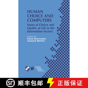 【3-4周达】Human Choice and Computers: Issues of Choice and Quality of Life in the Information Society [9781402071850]