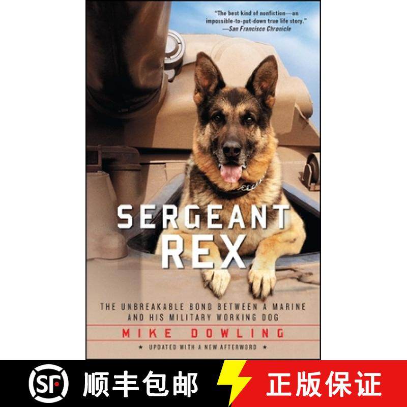 【3-4周达】Sergeant Rex: The Unbreakable Bond Between a Marine and His Military Working Dog [9781451635973]
