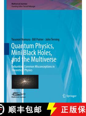 【3-4周达】Quantum Physics, Mini Black Holes, and the Multiverse: Debunking Common Misconceptions in ... [9783319417080]