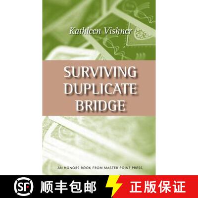 【3-4周达】Surviving Duplicate Bridge: The First 23.69 Points [9781554947614]