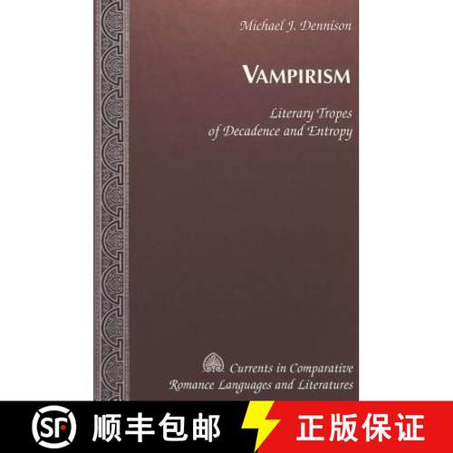 【2-3周达】精装 Vampirism : Literary Tropes of Decadence and Entropy [9780820449364]