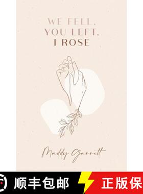【3-4周达】We Fell, You Left, I Rose [9780578853963]