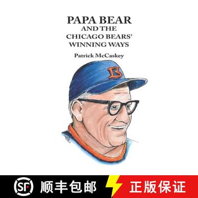 【3-4周达】Papa Bear and the Chicago Bears' Winning Ways [9781734586312]