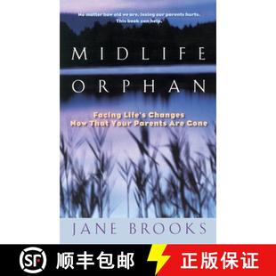 Life Now Midlife Facing Gone 预订 Are Orphan Your That Changes 9780425166932 Parents