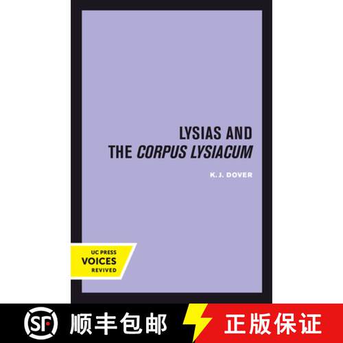 【3-4周达】Lysias and the Corpus Lysiacum: Volume 39 (First Edition) [9780520302143]
