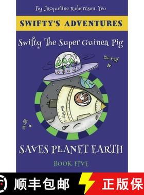 【3-4周达】Swifty the Super Guinea Pig Saves Planet Earth [9781916420175]