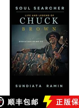【3-4周达】精装 Soul Searcher: Life and Legend of Chuck Brown, Godfather of Go-Go [9798256077358]