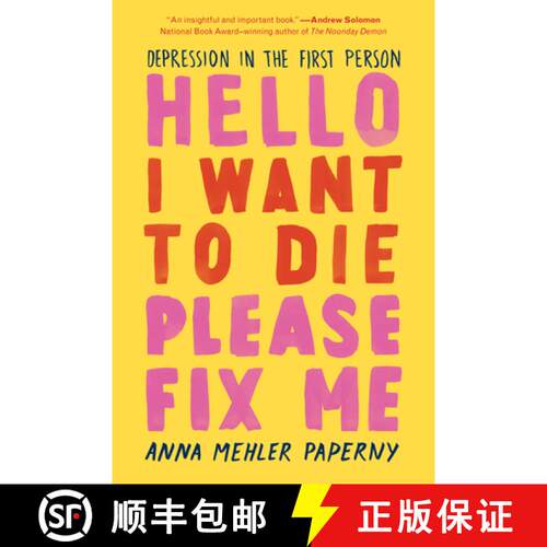 【3-4周达】Hello I Want to Die Please Fix Me – Depression in the First Person [9781615194926]