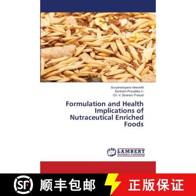 【2-3周达】Formulation and Health Implications of Nutraceutical Enriched Foods [9783659596827]
